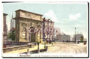 Old Postcard Montpellier Arc de Triomphe and bell tower of St. Anne