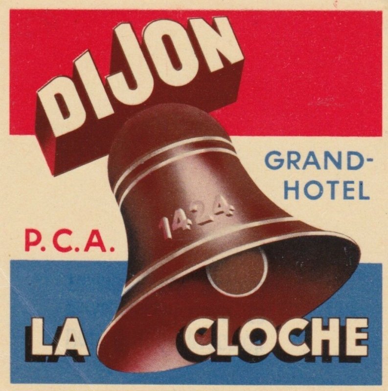 France Dijon Grand Hotel La Cloche Vintage Luggage Label sk2071