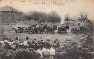 METZ FRANCE-FETES EN L' HONNEUR DU PRESIDENT REPUBLIQUE-L' ARTILLERIE POSTCARD