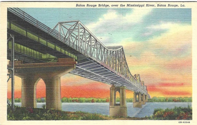 1940's Baton Rouge Bridge, over the Mississippi River, La. Linen Postcard