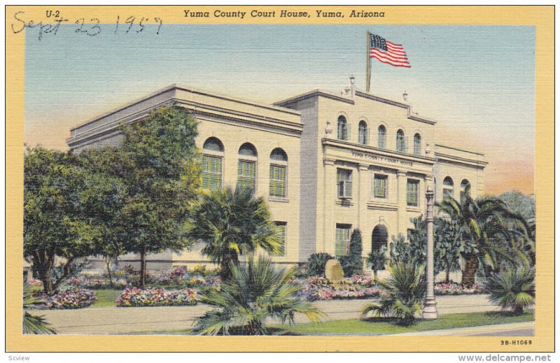YUMA, Arizona, 1900-1910's; Yuma County Court House
