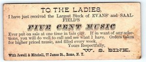 c1880 ROME NY W.S. SINK EVANS AND SAAL-FIELD'S FIVE CENT MUSIC TRADE CARD P1231