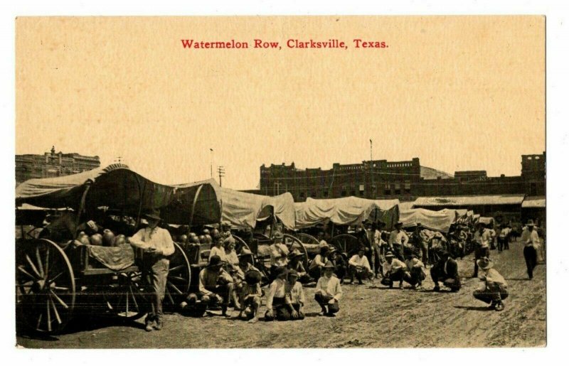 Clarksville Texas Postcard Watermelon Row Workers Covered Wagons Fruit #75259