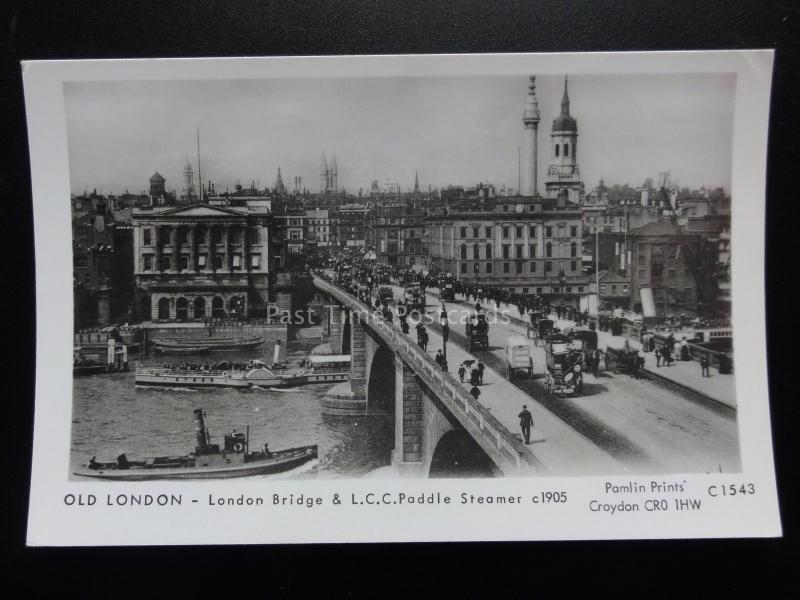 OLD LONDON BRIDGE & L.C.C. PADDLE STEAMER Pamlin Print Postcard No.C1543