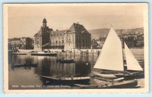 RPPC  NEUCHATEL, Switzerland ~ Port & HOTEL des POSTES Post Office Postcard