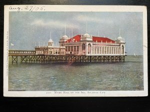 Vintage Postcard 1905 Music Hall on the Sea Atlantic City New Jersey