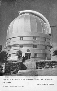 The W J Mcdonald Observatory Of The University - Fort Davis, Texas TX  