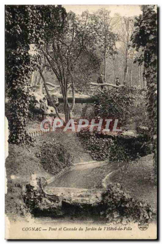 Cognac - Bridge and Waterfall Garden e l & # 39Hotel City - Old Postcard