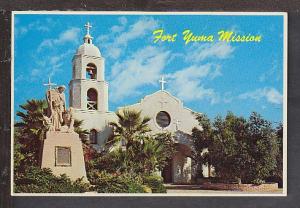 Fort Yuma Mission Yuma AZ Postcard BIN 