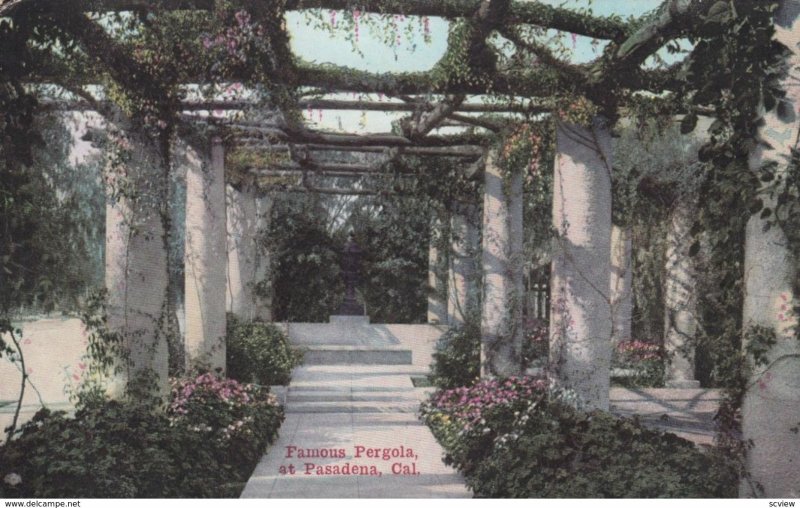 PASADENA, California, 1900-10s; Famous Pergola