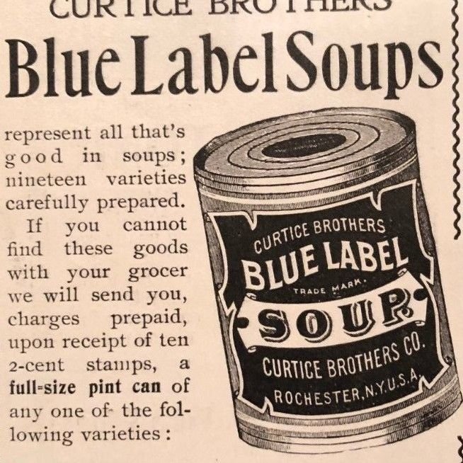 1890s print ad CURTICE BROTHERS BLUE LABEL SOUP 