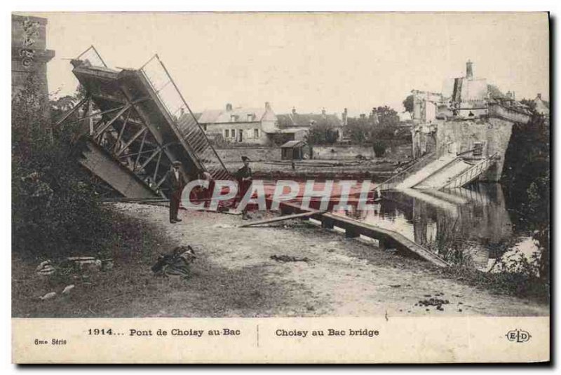 Postcard 1914 Old Bridge Choisy au Bac