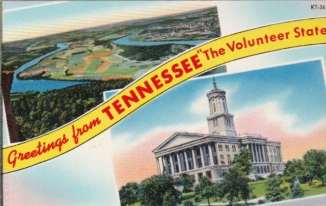 Greetings From Tennessee The Volunteer Stte