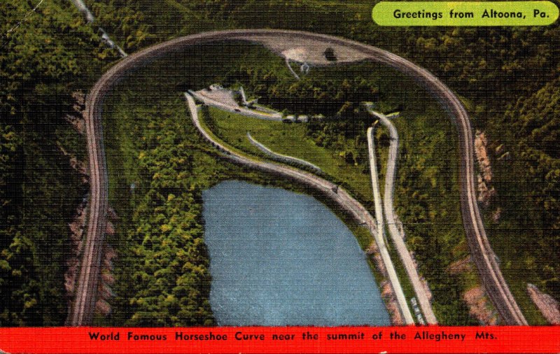 Pennsylvania Altoona Greetings With Horseshoe Curve Near Summit Of The Allegh...