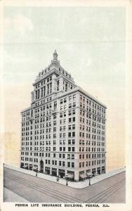 PEORIA, IL Illinois     PEORIA LIFE INSURANCE BUILDING      1923 Postcard