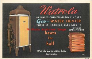 Advertising Linen Postcard, Watrola Corporation, Gas Water Heater, San Francisco