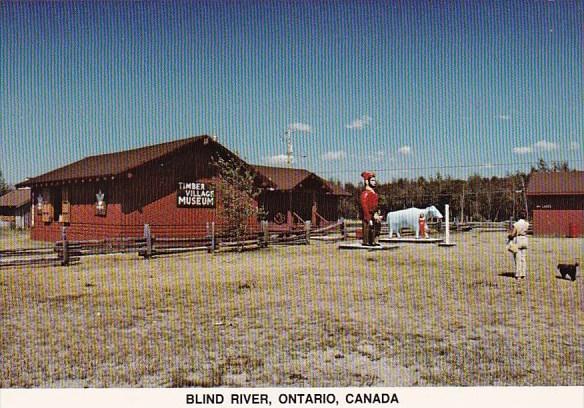 Canada Timber Village Museum In The Town Of Blind River Displays  Blind River...