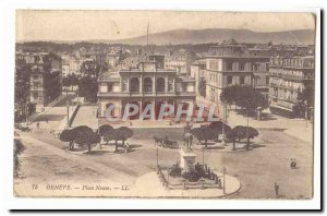 Switzerland Old Postcard Geneva Place Neuve