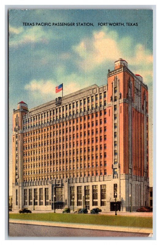 Texas Pacific Passenger Stat ion Building Fort Worth TX UNP Linen Postcard N18