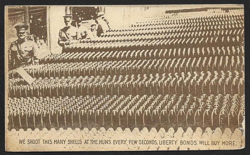 Soldiers 'We Shoot This Many Shells at the Huns.....Liberty Bonds' Unused c1910s