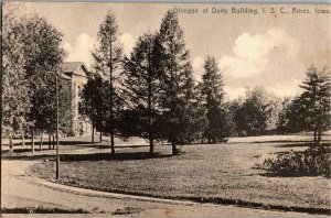 Glimpse of Dairy Building, Iowa State College Ames IA Vintage Postcard C19