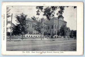 1907 Denver Colorado Vintage Postcard East High School Exterior Building Posted