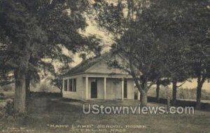 Mary Lamb School House - Sterling, Massachusetts MA  