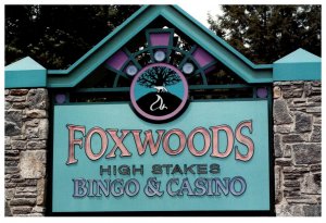 Connecticut    Foxwoods Casino , Sign-High Stakes Bingo & Casino