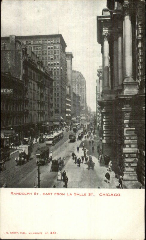 Chicago IL Randolph East From La Salle EC Kropp Postcard #441 c1905 