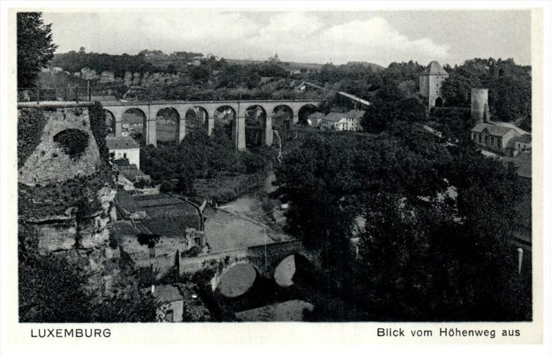 Luxemburg   Blick vom Hohenweg aus Bridge