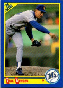 1990 Score Baseball Card Erik Hanson Seattle Mariners sk2678