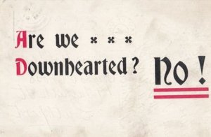 Are We Downhearted NO !!! Comic Proverb Motto Antique Postcard