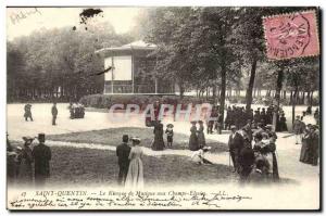 St Quentin - The Music kiosk in the Champs Elysees - Old Postcard