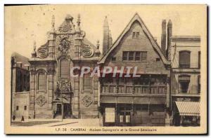 Old Postcard Cambrai Spanish house and the Grand Seminaire