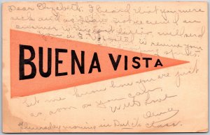 1907 Buena Vista With Written Letter To Elizabeth Felt Banner Postcard