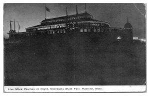 1908 Live Stock Pavilion at Night, Minnesota State Fair Postcard *5A