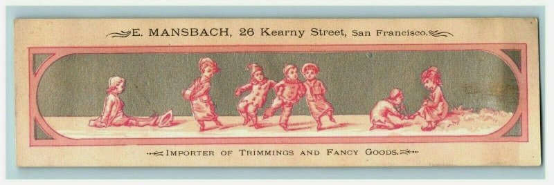 1880's Victorian Bookmark E. Mansbach Importer Fancy Goods San Francisco 7A