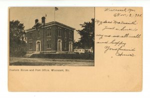 ME - Wiscasset. Custom House & Post Office ca 1905