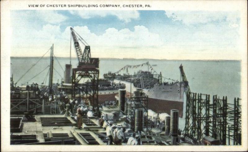 Chester PA Ship Building Shipbuilding Industry c1920 Postcard