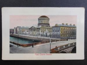 Ireland DUBLIN - FOUR COURTS - Old Postcard