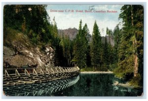 c1910 Drive Near C.P.R. Hotel Banff Canadian Rockies Canada Antique Postcard