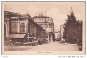 FIUME (Now Rijeka) , Croatia , 00-10s Mercati