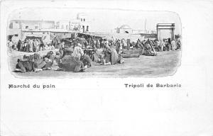 B84840 marche du pain tripoli de barbarie  libia lybia 