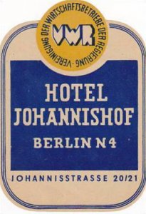 GERMANY BERLIN HOTEL JOHANNISHOF VINTAGE LUGGAGE LABEL
