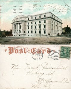 NEWARK N.J. ESSEX COUNTY COURTY HOUSE 1907 UNDIVIDED ANTIQUE POSTCARD