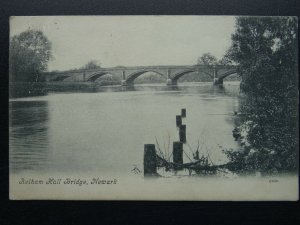 Nottinghamshire NEWARK Kelham Hall Bridge c1908 Postcard by Valentine