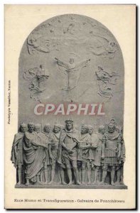 Old Postcard Ecce Homo and Transfiguration Calvary of Pontchateau