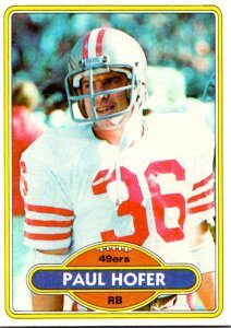 1980 Topps Football Card Paul Hofer RB San Franccisco 49ers sun0478