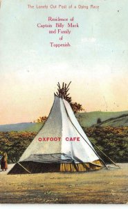 Captain Billy Mack Toppenish, WA Oxfoot Cafe Tipi Native Americana 1908 Postcard