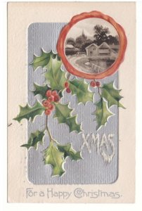 For A Happy Christmas, Holly, Rural Scene, Vintage Embossed Postcard